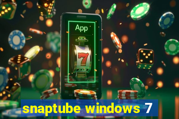 snaptube windows 7